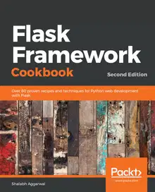 Flask Framework Cookbook