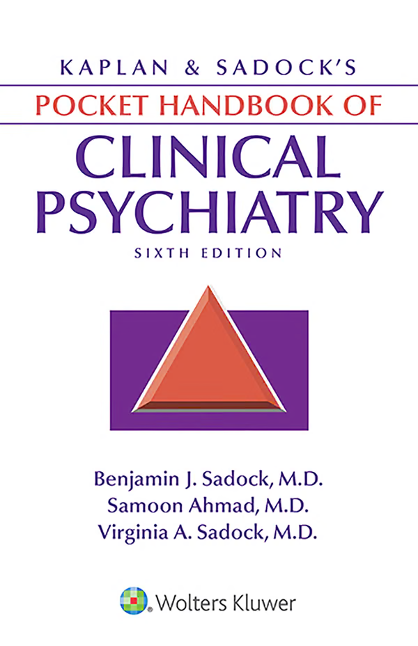 Kaplan & SadockвЂ™s Pocket Handbook of Clinical Psychiatry