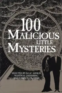 100 Malicious Little Mysteries