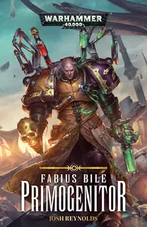 Fabius Bile: Primogenitor