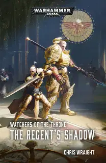The RegentвЂ™s Shadow: Watchers of the Throne