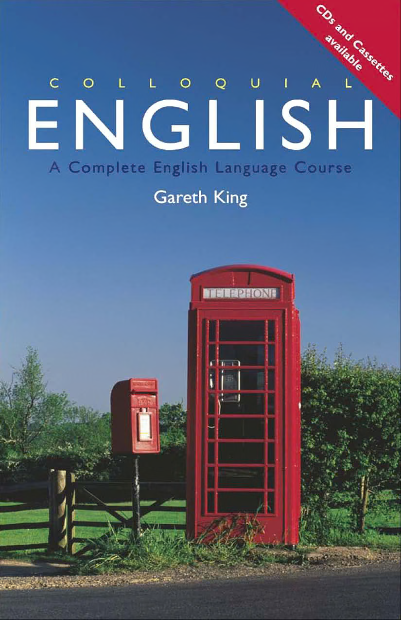 Colloquial English: A Complete English Language Course