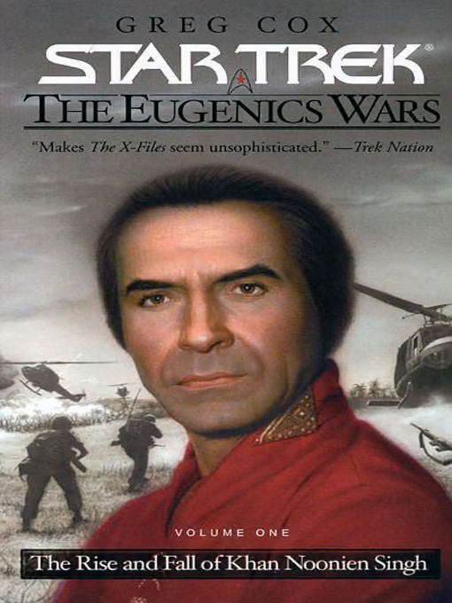 The Eugenics Wars 1 - The Rise and Fall of Khan Noonien Singh