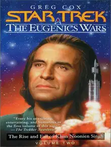 The Eugenics Wars 2 - The Rise and Fall of Khan Noonien Singh