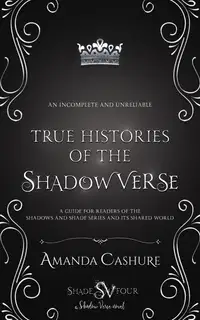 The True Histories Of the ShadowVerse