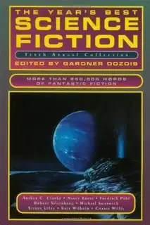 The YearвЂ™s Best Science Fiction: Tenth Annual Collection