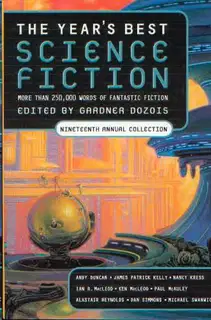 The Year's Best Science Fiction: Nineteenth Annual Collection