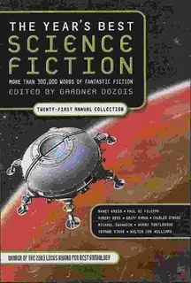 The Year's Best Science Fiction: Twenty-First Annual Collection
