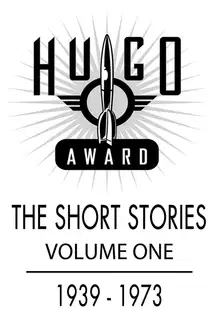 Hugo Awards: The Short Stories (Volume 1)