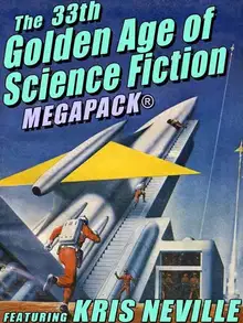 Neville, Kris - The 33-rd Golden Age of Science Fiction Megapack