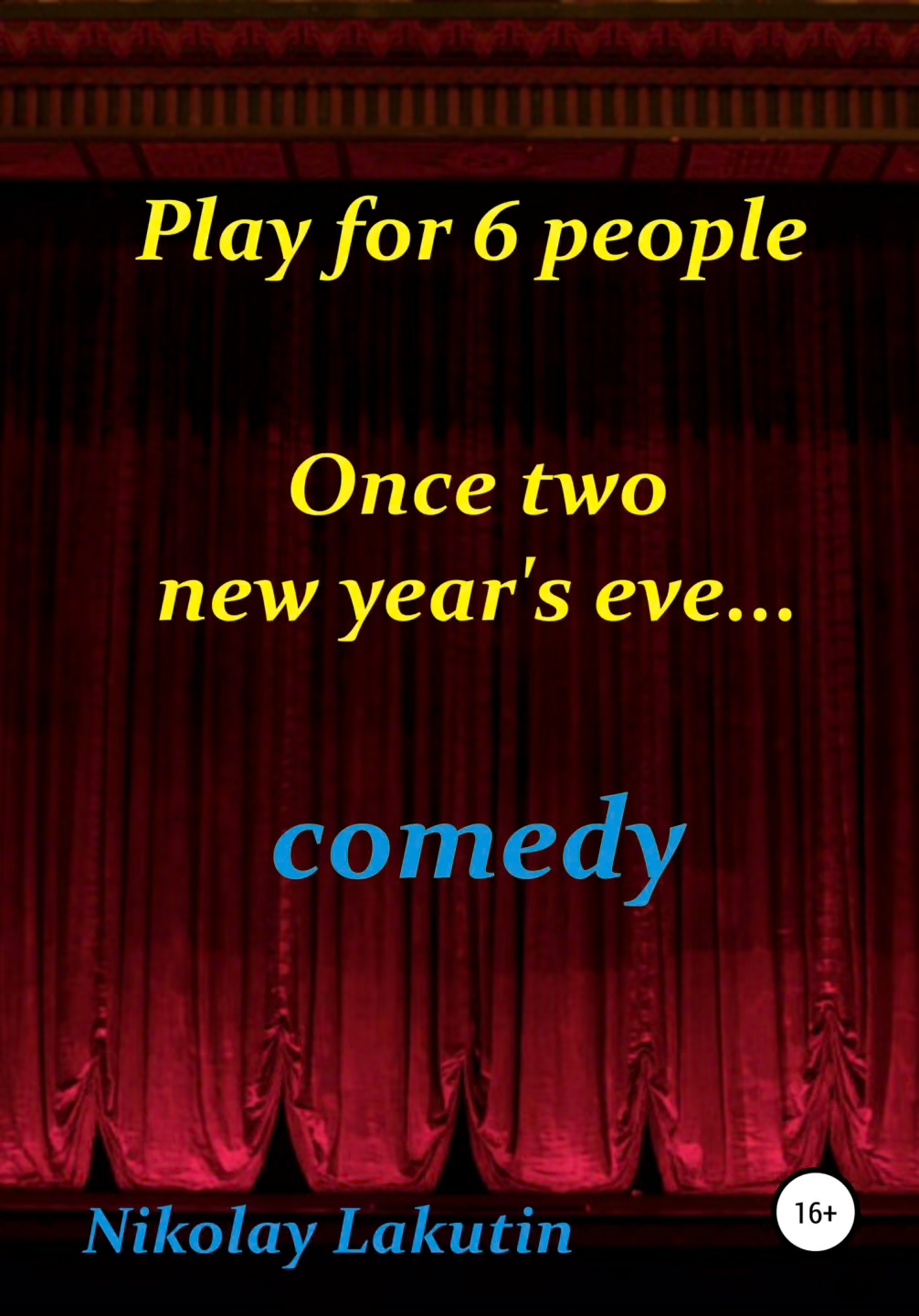 Play for 6 people. Once two new year's eveвЂ¦