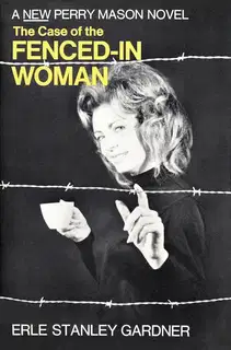 The Case of the Fenced-In Woman