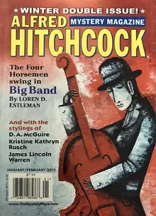 Alfred HitchcockвЂ™s Mystery Magazine. Vol. 57, No. 1 & 1, January/February 2012
