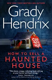 How to sell a haunted house