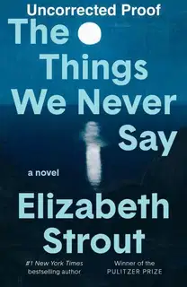The things we never say