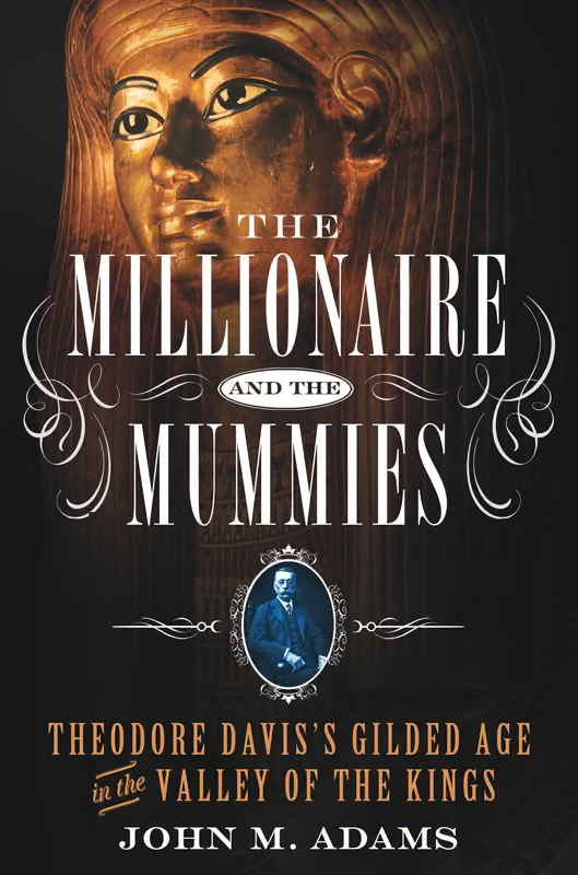 The Millionaire and the Mummies