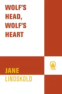 WolfвЂ™s Head, WolfвЂ™s Heart