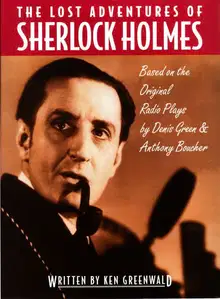 The Lost Radio Adventures of Sherlock Holmes
