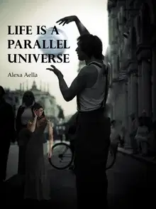 Life is a Parallel Universe