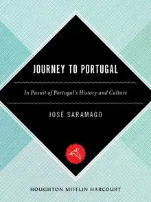 Journey to Portugal: In Pursuit of Portugal's History and Culture