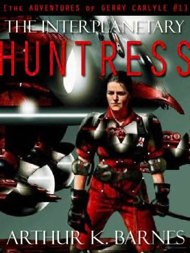 Interplanetary Huntress