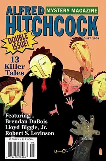Alfred Hitchcock Mystery Magazine. Vol. 48, No. 7 & 8, July/August 2003