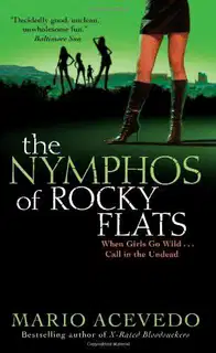The Nymphos of Rocky Flats