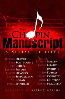 The Chopin Manuscript: A Serial Thriller